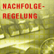 &nbsp;Nachfolge-Regelung&nbsp;