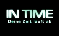 Kinovorschau IN TIME - DEINE ZEIT LÄUFT AB  
