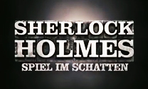 Kinovorschau SHERLOCK HOLMES: SPIEL IM SCHATTEN 