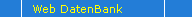 &nbsp;Web DatenBank&nbsp;